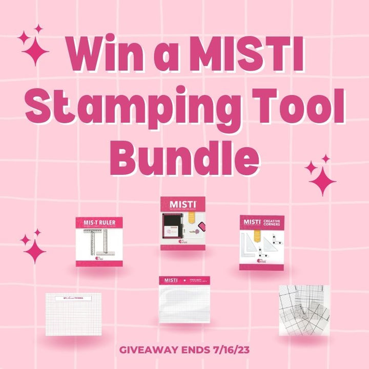 Giveaway: MISTI Stamping Tool Bundle - July 2023