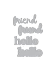 Hero Arts - You've Got a Friend Collection - Dies - Hello Friend-ScrapbookPal