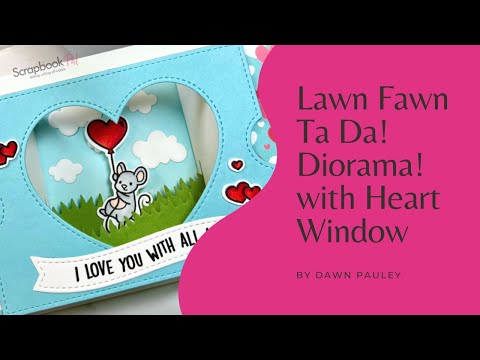 Lawn Fawn - Lawn Cuts - Ta-Da! Diorama! Heart Window Add-On