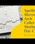 Spellbinders - Mirrored Arch Collection - Press Plate & Dies - Mother's & Father's Day Sentiments