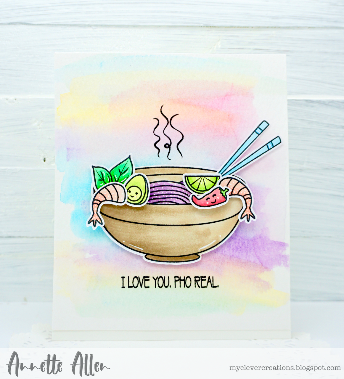 I Love You. Pho Real. by Annette