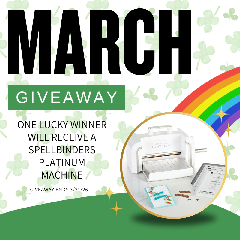Giveaway: Spellbinders Platinum Machine - March 2026