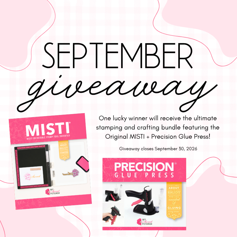 Giveaway: MISTI + Precision Glue Press - September 2026