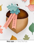 Pretty Pink Posh - Dies - Acorn Shaker Die