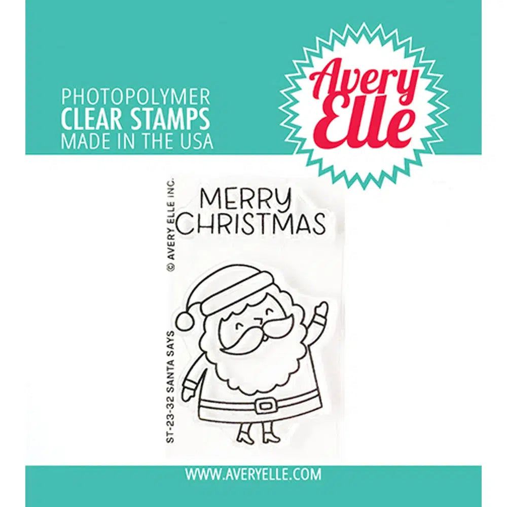 Avery Elle - Clear Stamps - Santa Says-ScrapbookPal