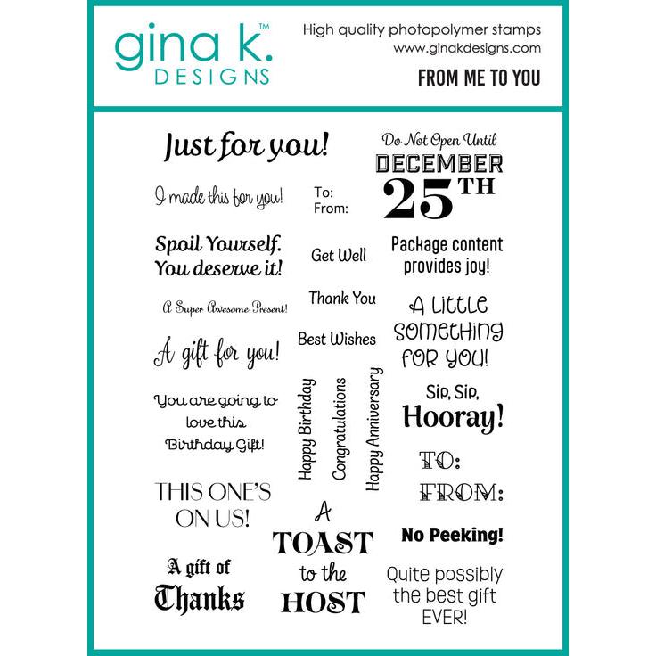 Gina K. Designs - Clear Stamps - From Me to You-ScrapbookPal
