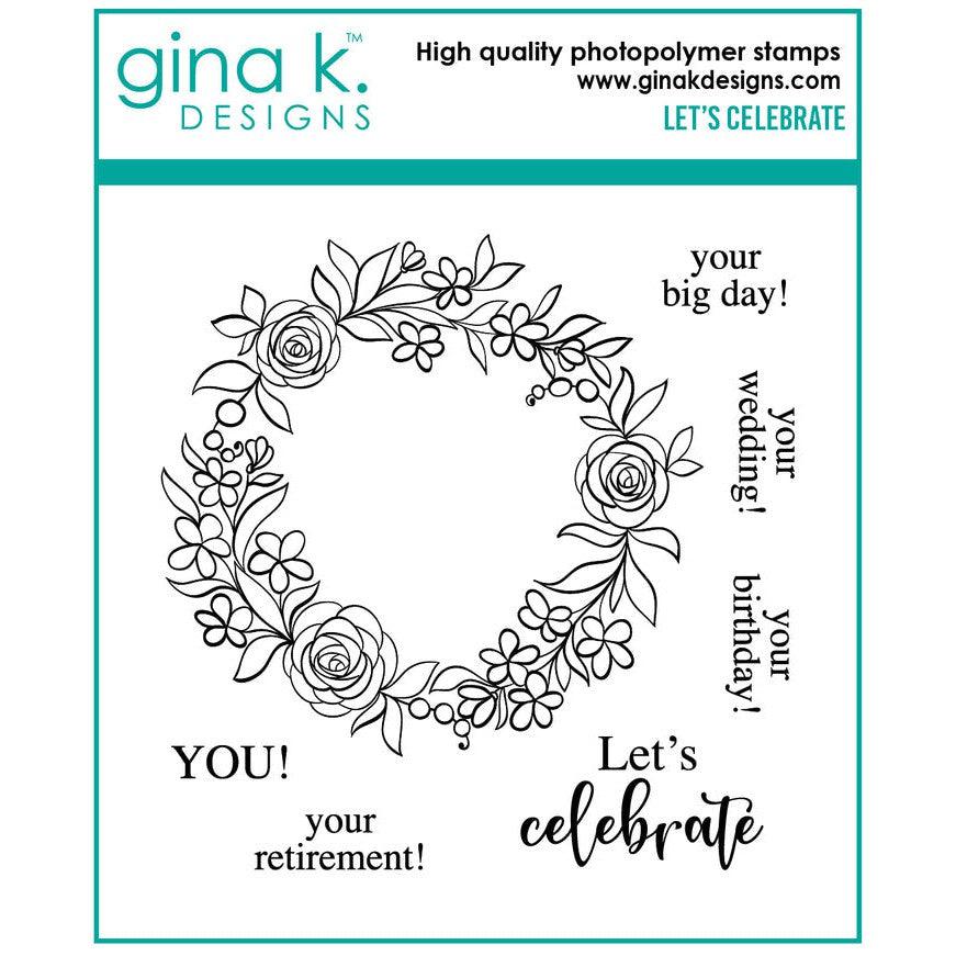 Gina K. Designs - Clear Stamps - Let&#39;s Celebrate-ScrapbookPal