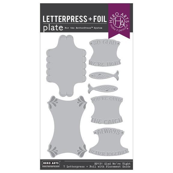 Hero Arts - Packed With Love Collection - Letterpress + Foil Registration Plate - Glad We're Tight-ScrapbookPal