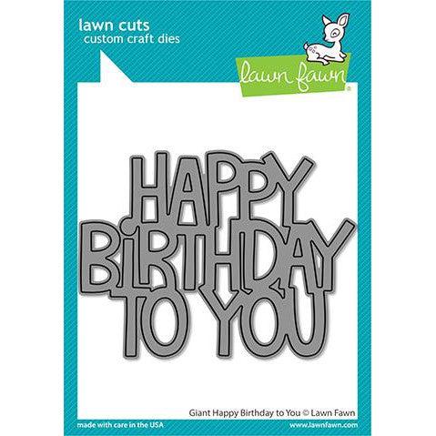 Lawn Fawn - Lawn Cuts - Giant Happy Birthday to You-ScrapbookPal