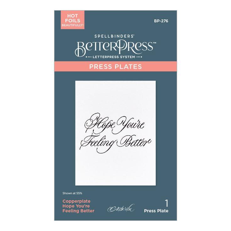 Spellbinders - Copperplate Happy Everything Sentiments Collection - Press Plates - Copperplate Hope You're Feeling Better-ScrapbookPal
