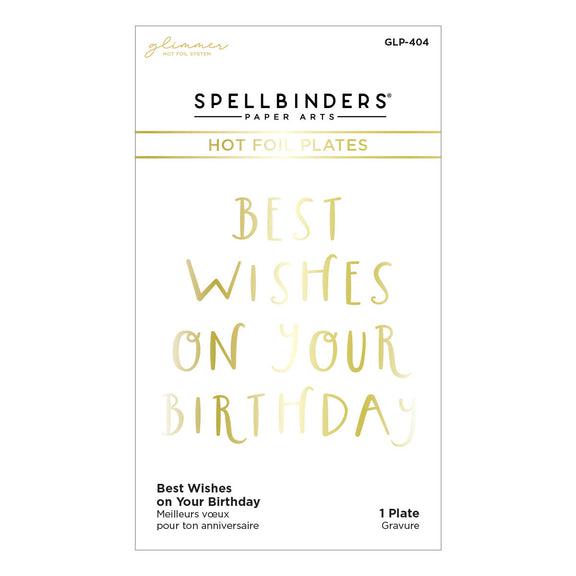 Spellbinders - Glimmer Cardfront Sentiments Collection - Glimmer Hot Foil Plate - Best Wishes on Your Birthday-ScrapbookPal