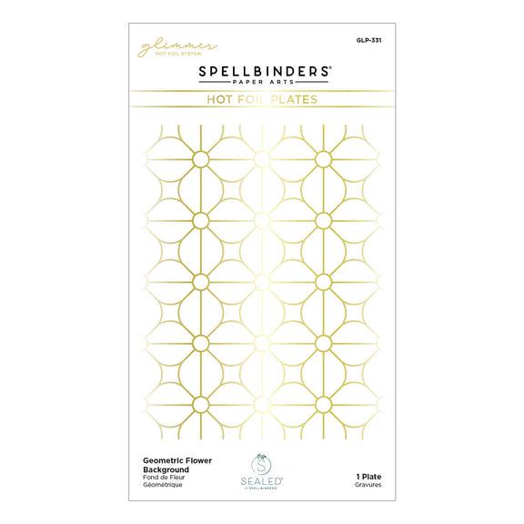 Spellbinders - Sealed by Spellbinders Collection - Glimmer Hot Foil Plate - Geometric Flower Background