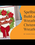 Spellbinders - Beautiful Wreaths Collection - Dies - Christmas Wreath Add-Ons