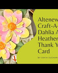 Altenew - Dies - Craft-A-Flower: Dahlia April Heather