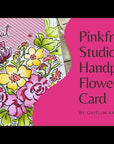 Pinkfresh Studio - Clear Stamps - Handpicked Flowers