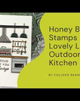 Honey Bee Stamps - Honey Cuts - Lovely Layers: Outdoor Kitchen