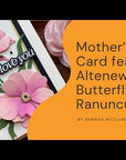 Altenew - Clear Stamps & Dies - Wholehearted Sentiments: Mother’s Day Edition