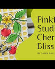 Pinkfresh Studio - Clear Stamps - Cherry Bliss