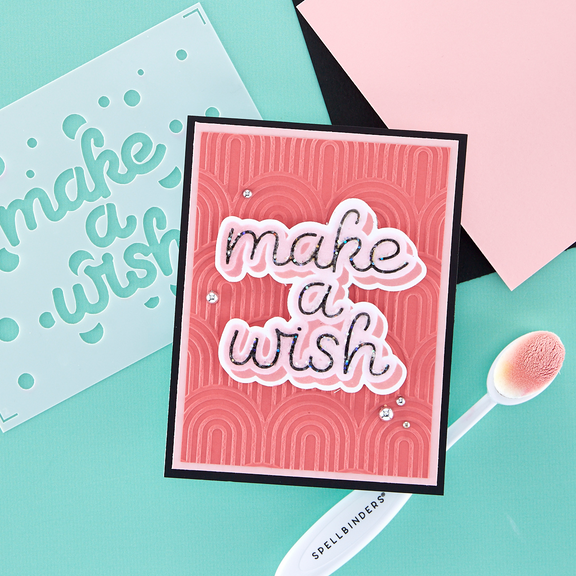 Spellbinders - Layered Stencils Collection - Stencils - Make a Wish