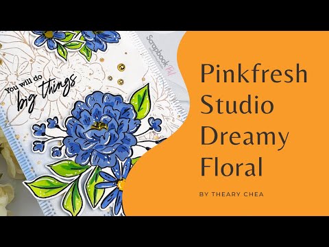 Pinkfresh Studio - Clear Stamps - Dreamy Florals